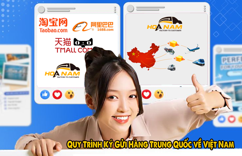 Quy Trình Ký Gửi Hàng Trung Quốc Về Việt Nam An Toàn, Nhanh Chóng