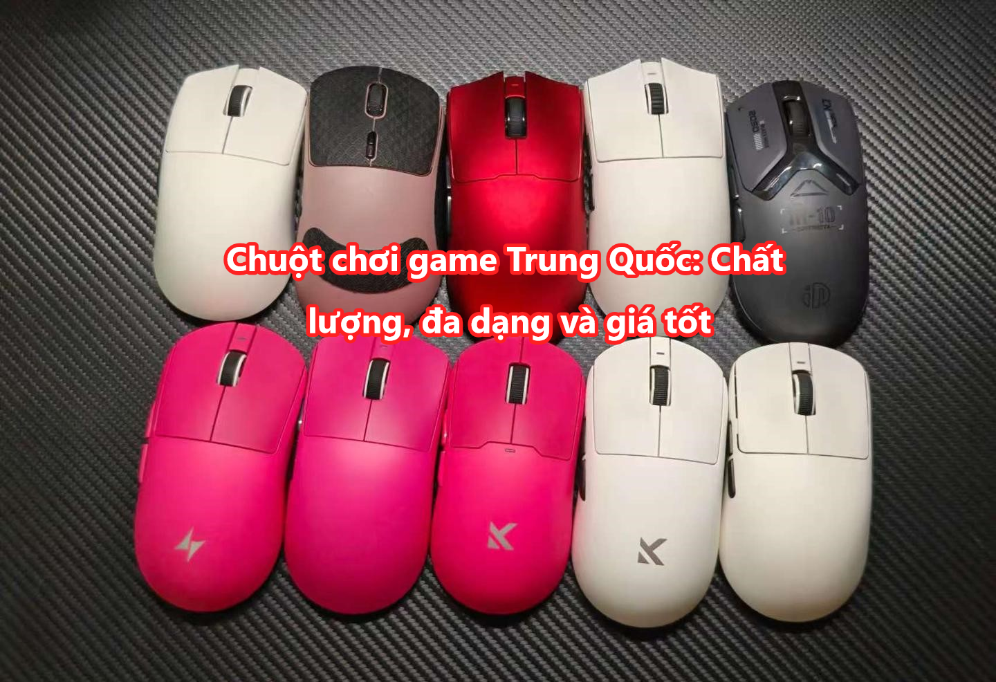 Chuột chơi game Trung Quốc: Chất lượng, đa dạng và giá tốt