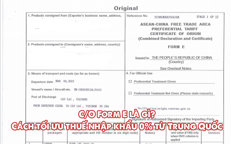 C/O Form E là gì? Cách tối ưu thuế nhập khẩu 0% từ Trung Quốc
