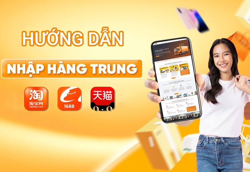 Hướng Dẫn Cách Order Nhập Hàng Taobao, 1688, Tmall Từ A - Z