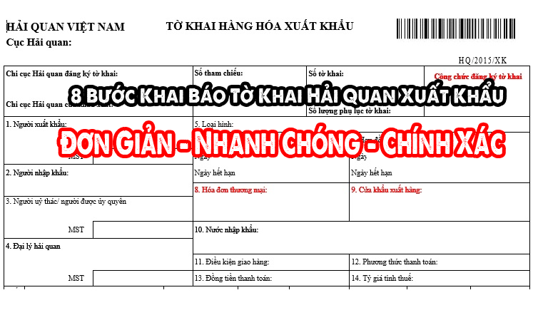 8 Bước Khai Báo Tờ Khai Hải Quan Xuất Khẩu | Hoa Nam Logistics