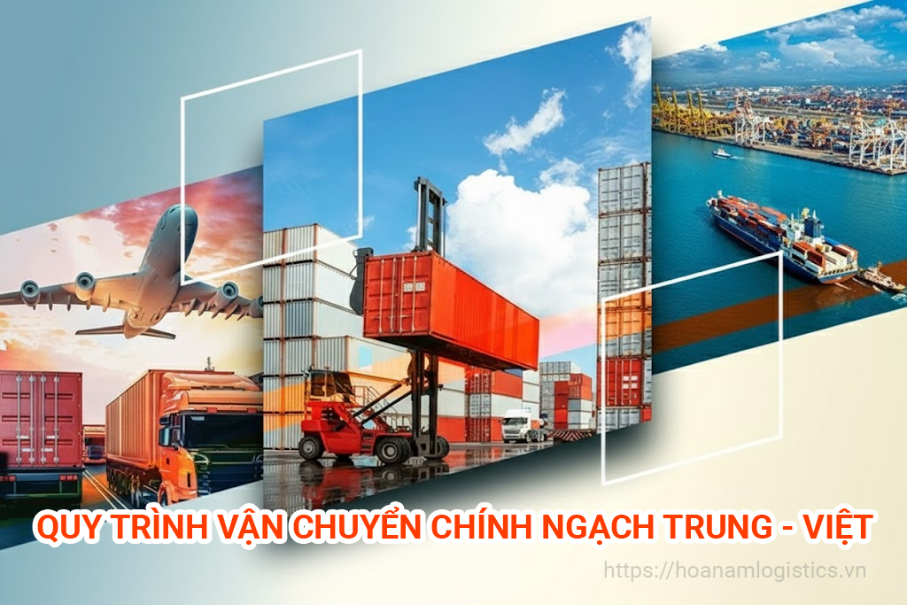 Quy Trình Vận Chuyển Chính Ngạch Trung - Việt